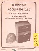 Emerson Industrial Controls-Emerson Accuspede 250, 3/4 Horsepower Frequency AC Drive Instruction Manual 1984-250-Accuspede-01